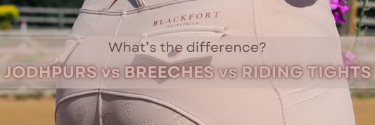 Jodhpurs, Breeches and Riding Tights: The Differences Explained