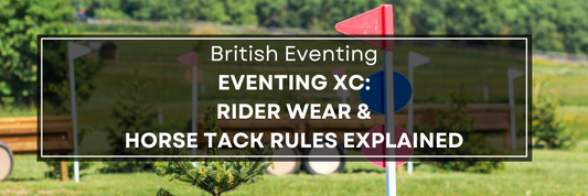 Text reads 'British Eventing: Eventing Cross Country Rider Wear & Horse Tack Rules Explained'