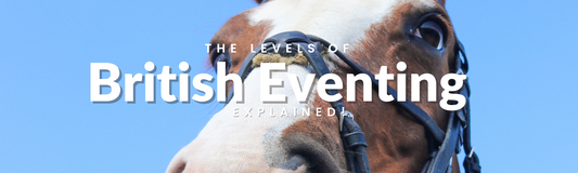 The Levels of British Eventing Explained