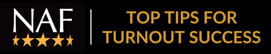 Top Tips for Turnout Success with NAF